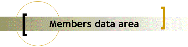 Members data area